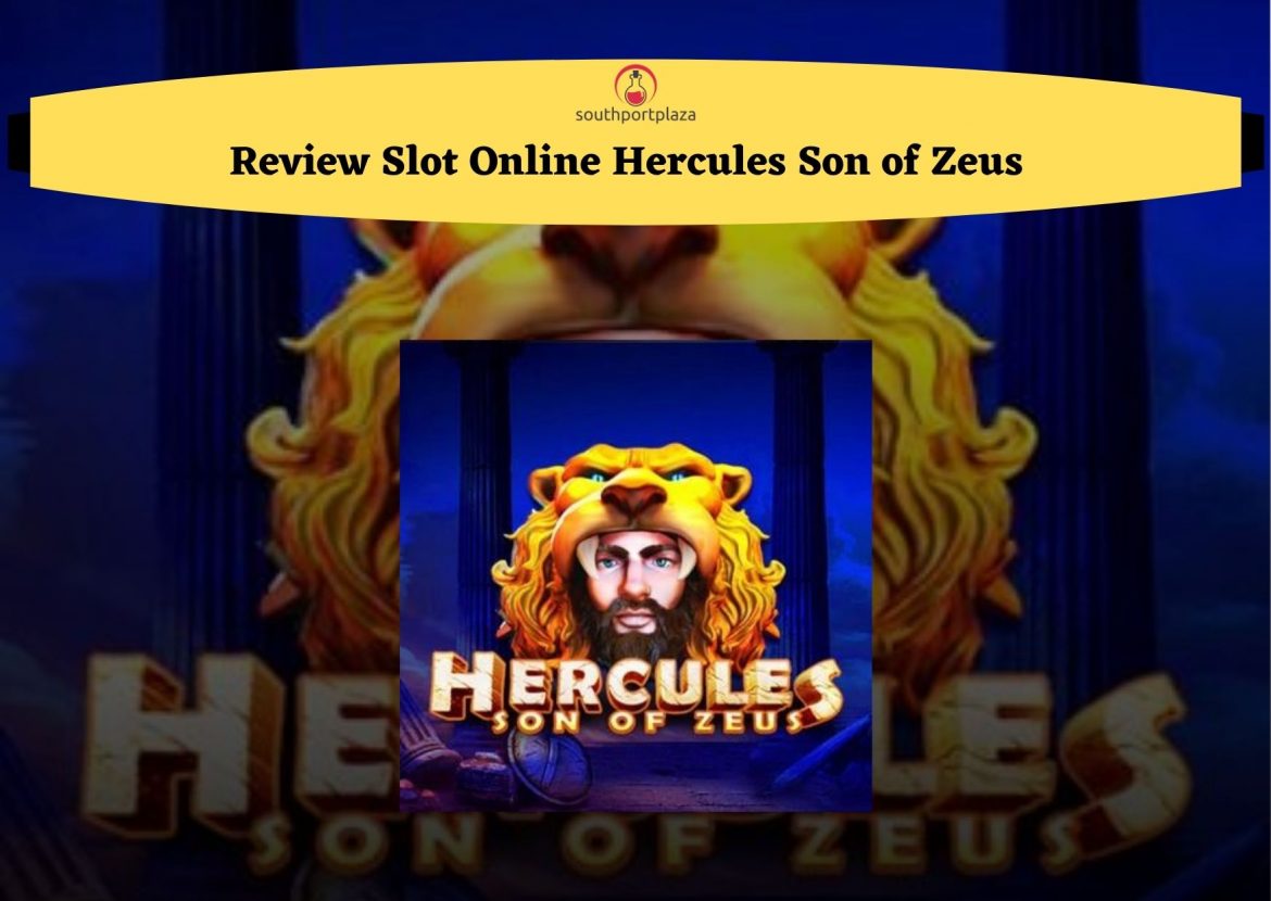Review Slot Online Hercules Son of Zeus